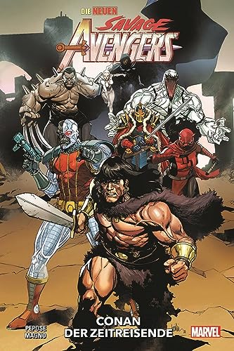 Die neuen Savage Avengers: Bd. 1: Conan der Zeitreisende
