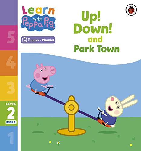 Learn with Peppa Phonics Level 2 Book 4 – Up! Down! and Park Town (Phonics Reader)