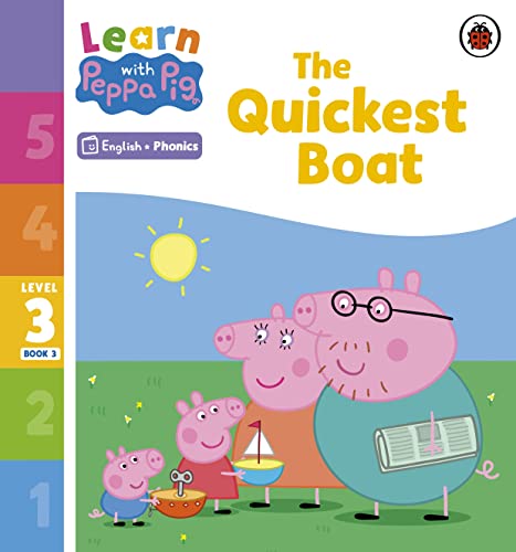 Learn with Peppa Phonics Level 3 Book 3 – The Quickest Boat (Phonics Reader) von Ladybird