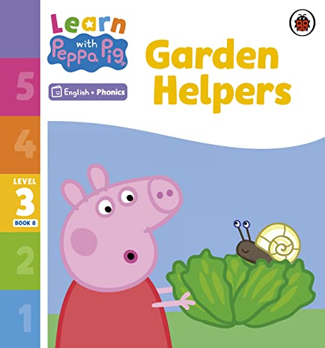 Learn with Peppa Phonics Level 3 Book 8 – Garden Helpers (Phonics Reader) von Ladybird