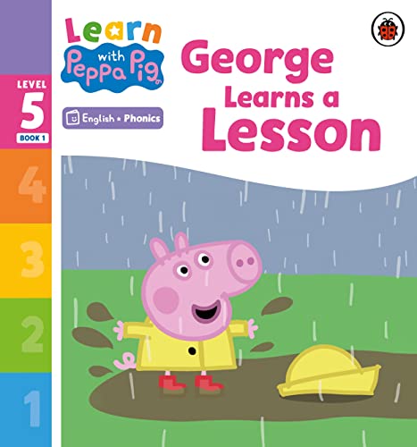 Learn with Peppa Phonics Level 5 Book 1 – George Learns a Lesson (Phonics Reader) von Ladybird