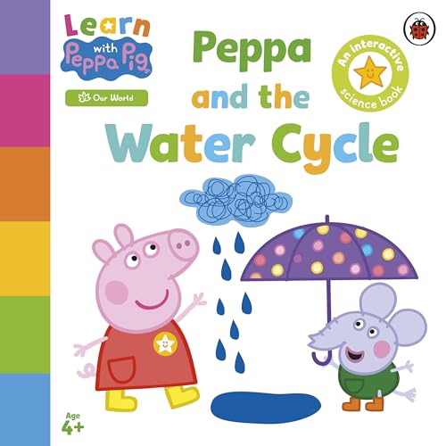 Learn with Peppa: Peppa and the Water Cycle Learn with Peppa: Peppa and the Water Cycle von Ladybird