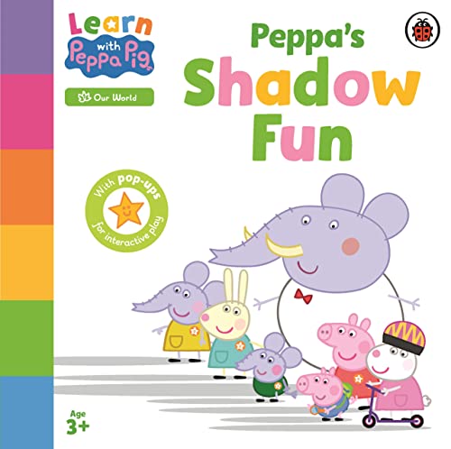 Learn with Peppa: Peppa’s Shadow Fun Learn with Peppa: Peppa’s Shadow Fun von Ladybird