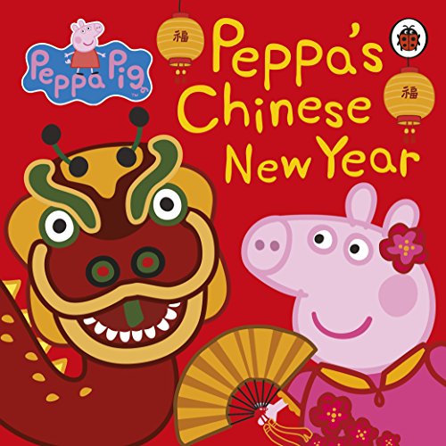 Peppa Pig: Chinese New Year Peppa Pig: Chinese New Year