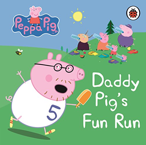 Peppa Pig: Daddy Pig's Fun Run: My First Storybook von Ladybird
