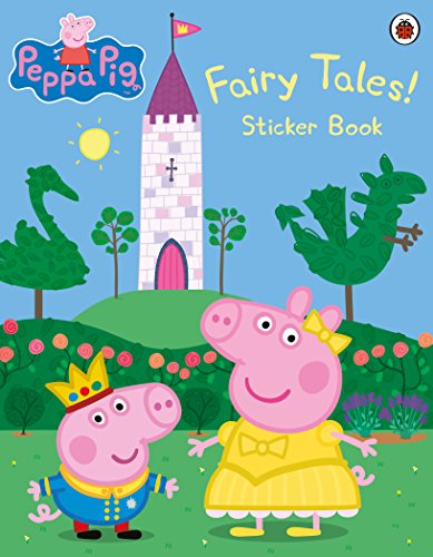 Peppa Pig: Fairy Tales! Sticker Book Peppa Pig: Fairy Tales! Sticker Book