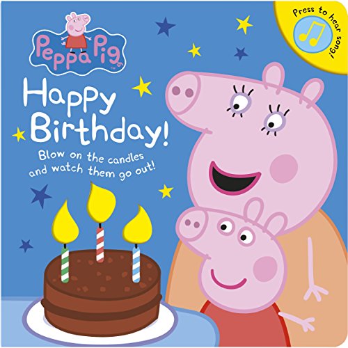 Peppa Pig: Happy Birthday!: Blow on the candles and watch them got out!