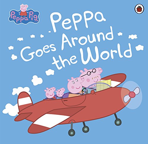 Peppa Pig: Peppa Goes Around the World: Bilderbuch von Penguin