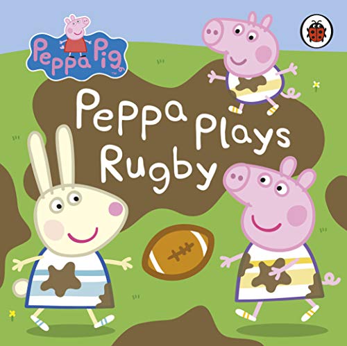Peppa Pig: Peppa Plays Rugby von Ladybird