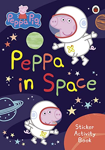 Peppa Pig: Peppa in Space Sticker Activity Book: Stickerbuch