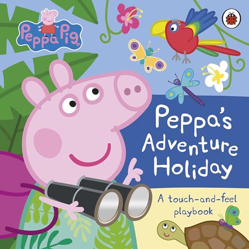 Peppa Pig: Peppa’s Adventure Holiday: A Touch-and-Feel Playbook Peppa Pig: Peppa’s Adventure Holiday: A Touch-and-Feel Playbook von Ladybird