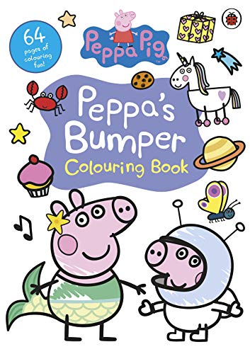 Peppa Pig: Peppa's Bumper Colouring Book: Official Colouring Book Peppa Pig: Peppa's Bumper Colouring Book: Official Colouring Book