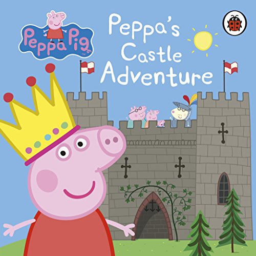 Peppa Pig: Peppa's Castle Adventure von LADYBIRD
