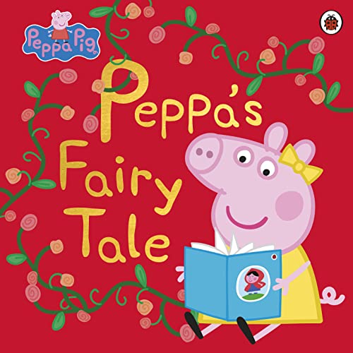 Peppa Pig: Peppa's Fairy Tale von LADYBIRD