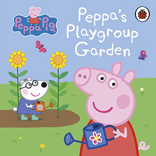 Peppa Pig: Peppa's Playgroup Garden von Ladybird