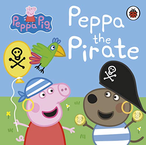 Peppa Pig: Peppa the Pirate Peppa Pig: Peppa the Pirate