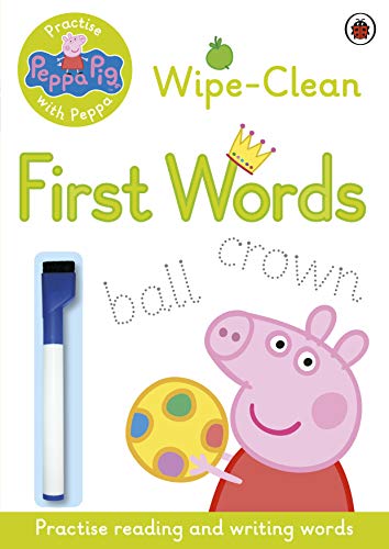 Peppa Pig: Practise with Peppa: Wipe-Clean First Words Peppa Pig: Practise with Peppa: Wipe-Clean First Words