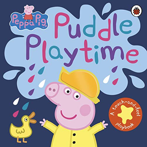 Peppa Pig: Puddle Playtime: A Touch-and-Feel Playbook Peppa Pig: Puddle Playtime: A Touch-and-Feel Playbook von Penguin