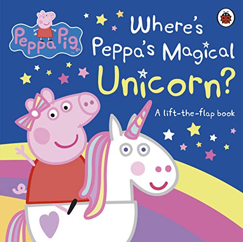 Peppa Pig: Where's Peppa's Magical Unicorn?: A Lift-the-Flap Book Peppa Pig: Where's Peppa's Magical Unicorn?: A Lift-the-Flap Book