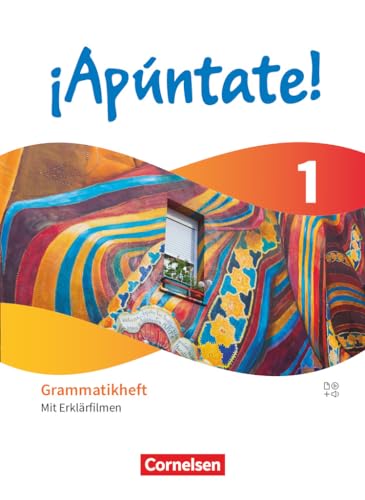 ¡Apúntate! - Spanisch als 2. Fremdsprache - Ausgabe 2024 - Band 1: Grammatikheft - Mit Erklärfilmen von Cornelsen Verlag GmbH