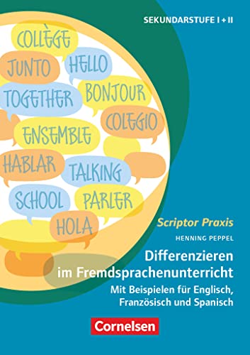 Scriptor Praxis: Differenzieren im Fremdsprachenunterricht Klassen 6-13 - Mit Beispielen für Englisch, Französisch und Spanisch - Buch