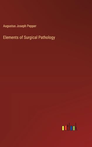 Elements of Surgical Pathology von Outlook Verlag