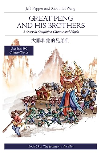 Great Peng and His Brothers: A Story in Simplified Chinese and Pinyin (Journey to the West in Simplified Chinese, Band 25) von Imagin8 Press