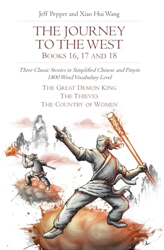 The Journey to the West, Books 16, 17 and 18: Three Classic Stories in Simplified Chinese and Pinyin, 1800 Word Vocabulary Level (Journey to the West in Simplified Chinese, Band 37) von Imagin8 Press