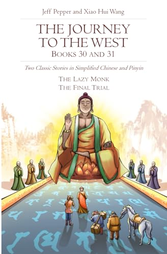 The Journey to the West, Books 30 and 31: Two Classic Stories in Simplified Chinese and Pinyin (Journey to the West in Simplified Chinese, Band 42)