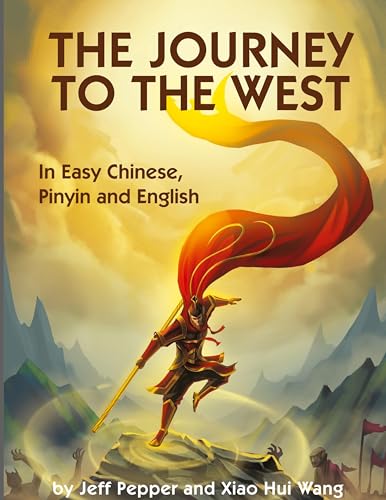 The Journey to the West: In Easy Chinese, Pinyin and English The Journey to the West: In Easy Chinese, Pinyin and English von Imagin8 LLC