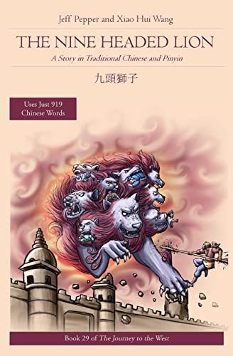 The Nine Headed Lion: A Story in Traditional Chinese and Pinyin (Journey to the West in Traditional Chinese, Band 29)
