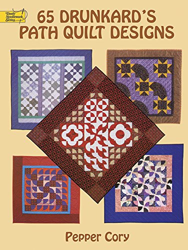 65 Drunkard's Path Quilt Designs 65 Drunkard's Path Quilt Designs (Dover Quilting) von Dover Pubn Inc