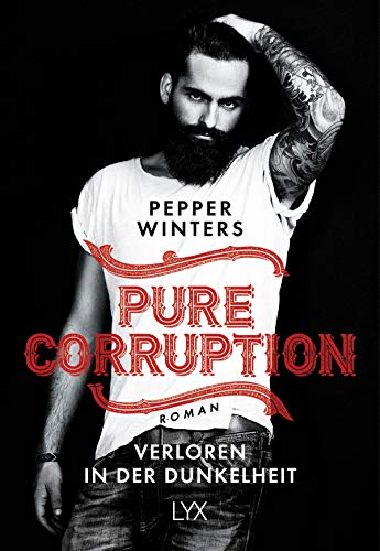 Pure Corruption – Verloren in der Dunkelheit: Roman Pure Corruption – Verloren in der Dunkelheit: Roman