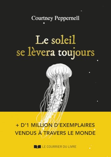 Le soleil se lèvera toujours von COURRIER LIVRE