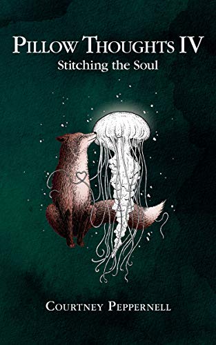 Pillow Thoughts IV: Stitching the Soul von Simon & Schuster