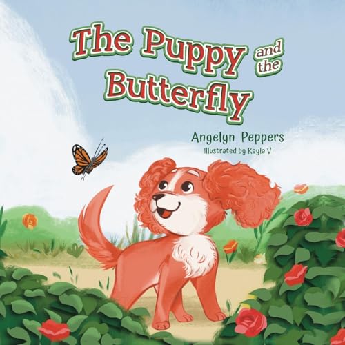 The Puppy and The Butterfly von Palmetto Publishing