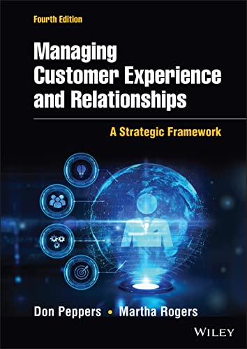 Managing Customer Experience and Relationships: A Strategic Framework von Wiley