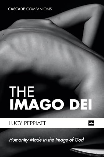 The Imago Dei: Humanity Made in the Image of God (Cascade Companions) von Cascade Books