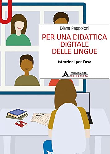 Per una didattica digitale delle lingue. Istruzioni per l’uso (Manuali) von Mondadori Università