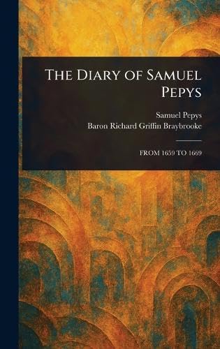 The Diary of Samuel Pepys The Diary of Samuel Pepys von Anson Street Press