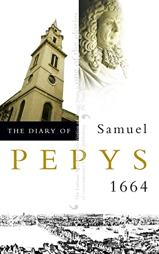 The Diary of Samuel Pepys: Volume V – 1664 The Diary of Samuel Pepys: Volume V – 1664