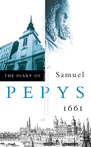 THE DIARY OF SAMUEL PEPYS: Volume II – 1661