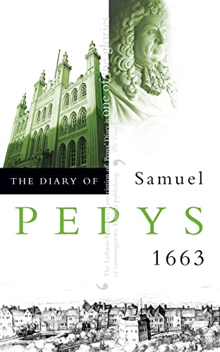 THE DIARY OF SAMUEL PEPYS: Volume IV – 1663