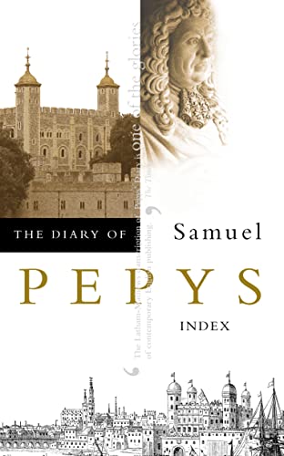 THE DIARY OF SAMUEL PEPYS: Volume XI – Index