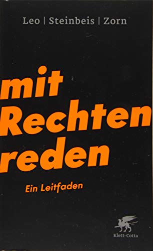 Mit Rechten reden: Ein Leitfaden