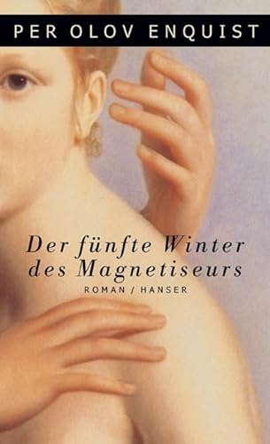 Der fünfte Winter des Magnetiseurs: Roman von Hanser Belletristik