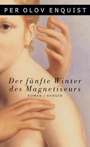 Der fünfte Winter des Magnetiseurs: Roman von HANSER FACHBUCHVERLAG