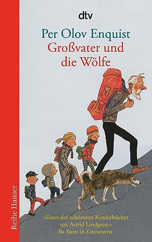Großvater und die Wölfe: Ausgezeichnet mit dem Luchs des Jahres 2003 und auf der Kinder- und Jugendbuchliste SR, WDR, Radio Bremen, Winter 2003 (Reihe Hanser)