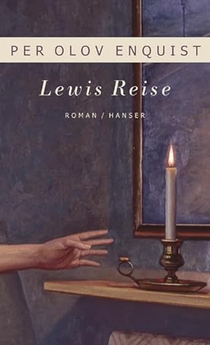 Lewis Reise: Roman von Carl Hanser Verlag GmbH & Co. KG