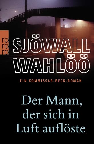 Der Mann, der sich in Luft auflöste: Ein Kommissar-Beck-Roman: Schweden-Krimi